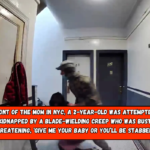 In front of the mom in NYC, a 2-year-old was attempted to be kidnapped by a blade-wielding creep who was busted, threatening, ‘Give me your baby or you’ll be stabbed!’